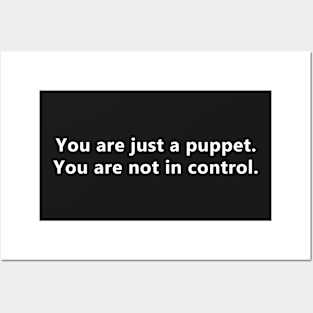 You are just a puppet. You are not in control. - Black Mirror Bandersnatch Posters and Art